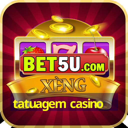 tatuagem casino